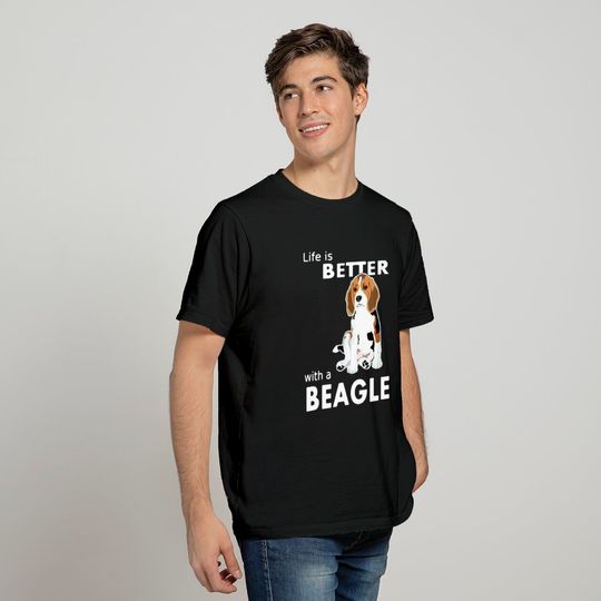 Life Is Better With A Beagle T Shirt