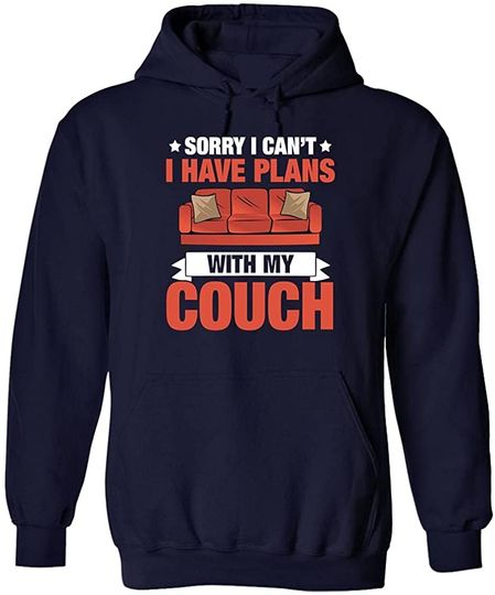 Sorry I Can't I Have Plans with My Couch Hoodie Black